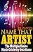 Name That Artist - The Multiple Choice Music Celebrity Quiz Game (Music Trivia Game): For Baby Boomers