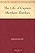 The Life of Captain Matthew Flinders