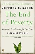 The End of Poverty: Economic Possibilities for Our Time