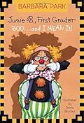 Junie B., First Grader: Boo...and I Mean It!
