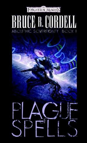 Plague of Spells (Forgotten Realms: Abolethic Sovereignty, #1)