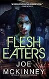 Flesh Eaters by Joe McKinney