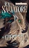 The Ghost King by Robert A. Salvatore