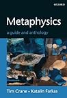 Metaphysics: A Guide and Anthology Metaphysics: A Guide and Anthology