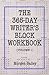 Writer’s Block Workbook 1: 1,000+ sentences starts and 50+ tips to smash your writer's block! (Morgen Bailey's Creative Writing Workbooks)