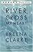 River, Cross My Heart by Breena Clarke
