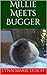Millie Meets Bugger (Lynn's...