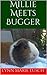 Millie Meets Bugger