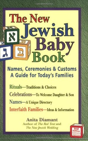 New Jewish Baby Book (2nd Edition): Names, Ceremonies & Customs―A Guide for Today's Families