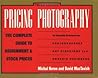 Pricing Photography: The Complete Guide to Assignment & Stock Prices