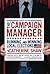 The Campaign Manager: Running and Winning Local Elections (Campaign Manager: Running & Winning Local Elections)