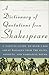 A Dictionary of Quotations from Shakespeare