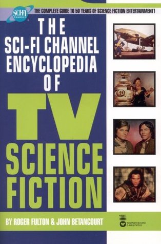 The Sci-Fi Channel Encyclopedia of TV Science Fiction (Paperback)