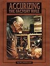 Accurizing the Factory Rifle