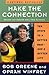 Make the Connection: Ten Steps to a Better Body and a Better Life