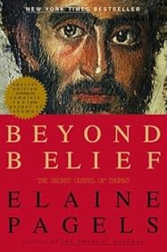 Beyond Belief: The Secret Gospel of Thomas