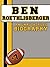 Ben Roethlisberger: An Unauthorized Biography (Football Biographies Book 3)