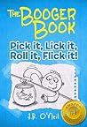 The Booger Book: ...