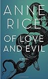 Of Love and Evil by Anne Rice