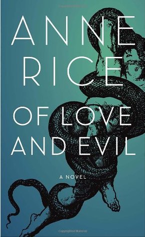 Of Love and Evil (Songs of the Seraphim, #2)