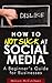 How To NOT Suck At Social M...