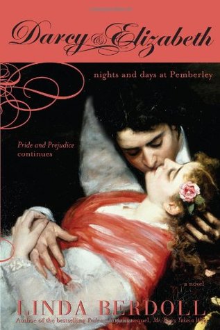 Darcy & Elizabeth: Nights and Days at Pemberley (Darcy & Elizabeth, #2)
