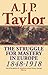 The Struggle for Mastery in Europe, 1848-1918 by A.J.P. Taylor