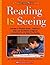 Reading Is Seeing