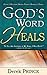 God's Word Heals by Derek Prince