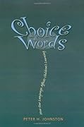 Choice Words: How Our Language Affects Children's Learning