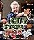 Guy Fieri Food: Cookin' It, Livin' It, Lovin' It