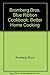Bromberg Bros. Blue Ribbon Cookbook: Better Home Cooking