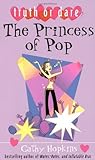 The Princess of Pop by Cathy Hopkins The Princess of Pop by Cathy Hopkins
