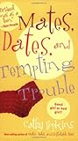 Mates, Dates, and Tempting Trouble by Cathy Hopkins