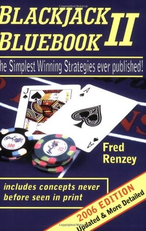 Blackjack Bluebook II: The Simplest Winning Strategies Ever Published, 2006 (Paperback)