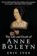 The Life and Death of Anne Boleyn