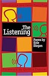 The Listening: Poems