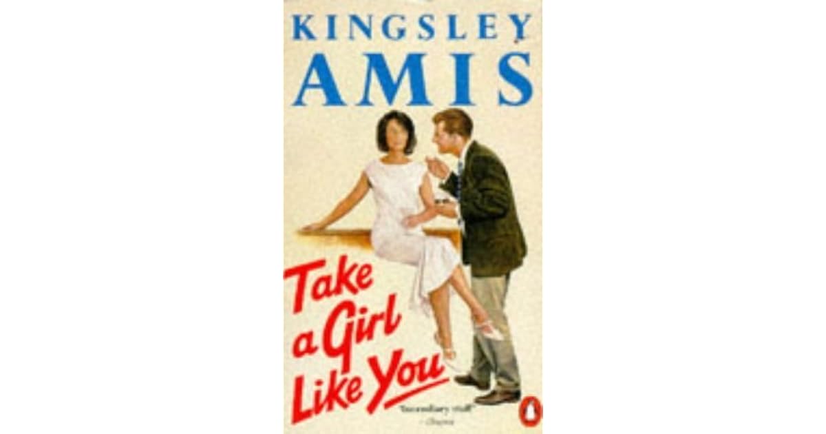 Take a Girl Like You by Kingsley Amis