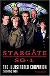 Stargate SG-1 The Illustrated Companion Seasons 5 and 6
