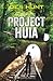 Project Huia by Des Hunt