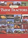Legendary Farm Tractors: A Photographic History