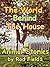 The World Behind The House