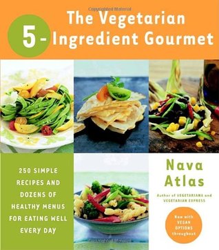 The Vegetarian 5-Ingredient Gourmet (Paperback)