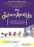 The Darwin Awards 4: Intelligent Design