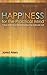 Happiness for the Practical Mind: 7 Steps to Discovering and Loving Your Authentic Self