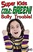 Super Kids! Code: Green! Bully Trouble!