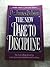 The New Dare to Discipline The Best-Selling Classic for a New... by James C. Dobson