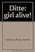 Ditte: girl alive!