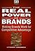 The Real Power of Brands: Putting Brands to Work in a Changing World (Financial Times)