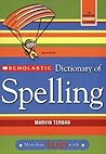 Scholastic Dictionary of Spelling Scholastic Dictionary of Spelling